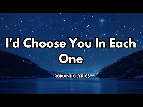 If I Had a Thousand Lives,I’d Choose You in Each One| A heartfelt love song | Official lyrics video