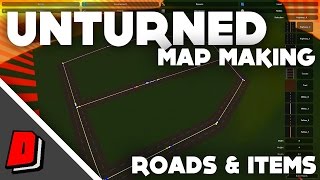 Unturned Map Making - ROADS AND ITEM SPAWNS (HOW TO!!)