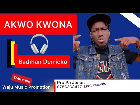 AKWO KWONA BADMAN DERRICKO Waju Music Promotion LATEST NORTHERN UGANDA LUOMUSIC Fyp Viralvideo