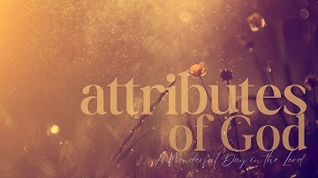 The Attributes of God: All-powerful | August 18, 2023
