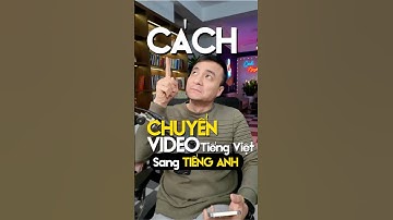 Cách chuyển video giọng nói tiếng Việt sang giọng tiếng Anh – Thu hút khách hàng Mỹ hiệu quả!