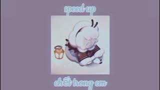 chết trong em/speed up