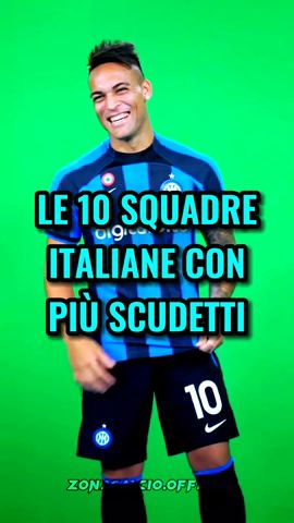 Le 10 squadre italiane con più scudetti🤩🇮🇹 #calcio #shorts