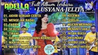 Lusyana Jelita Full Album Terbaru Bareng Adella | Adella Full Album