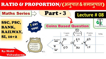 Lecture #08 : RATIO & PROPORTION (अनुपात और समानुपात ) | Part-3 | - CrazyGkTrick Maths Series