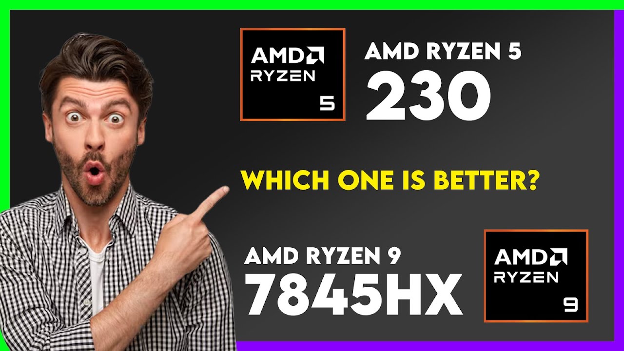 Сравнение AMD Ryzen 5 230 и AMD Ryzen 9 7845HX