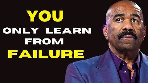 YOU ONLY LEARN FROM FAILURE - Steve Harvey | (Motivational Speech)