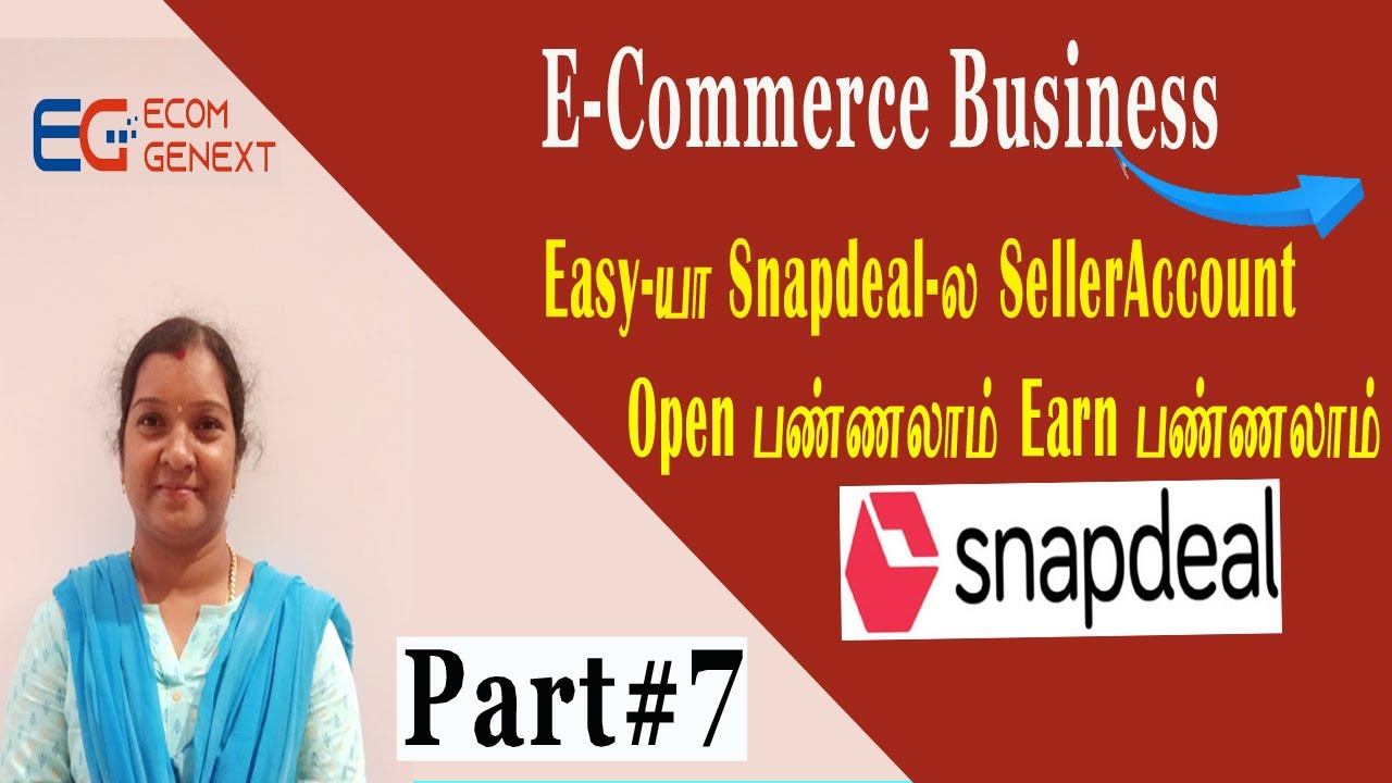 How to create/open seller account in Snapdeal |Sell on Snapdeal நீங்களும் ஈஸியா ஓபன் பண்ணலாம்-Part#7