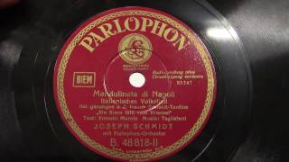 Joseph Schmidt: Mandulinata di Napoli.