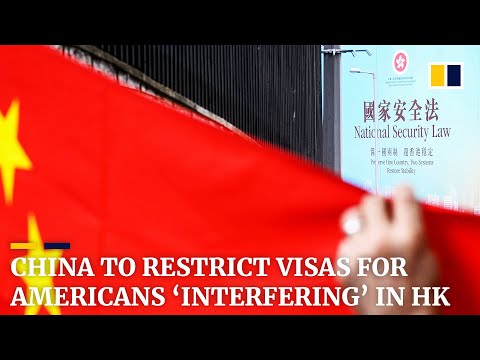 China to restrict visas for Americans ‘interfering’ in Hong Kong