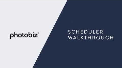 PhotoBiz - Scheduler Walkthrough