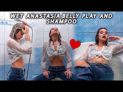 Wet Anastasia belly play and shampoo | wetlook girl