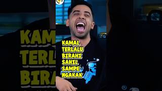 Kamal mode birahi, sahil sampe ngakak #sahil #kamal #ngakakparah