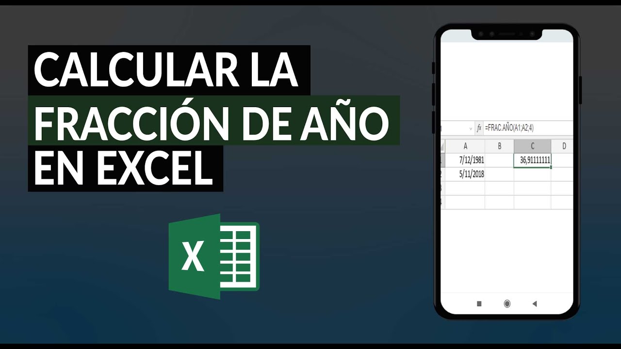 Cómo Calcular la Fracción de Año en Excel con la Función FRAC.AÑO