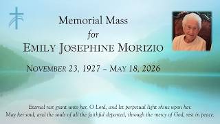 Memorial Mass: Emily Morizio (June 5, 2026)
