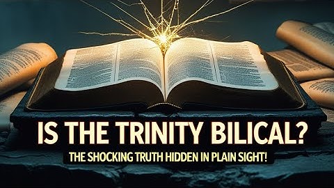 "Is the Trinity Biblical? The Hidden Truth They Don’t Want You to Know!"