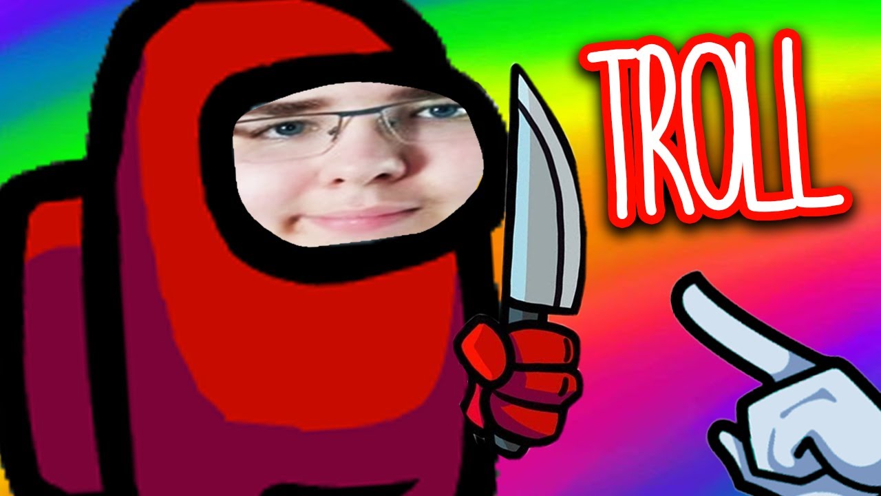 TROLLER et RENDRE FOU les gens sur AMONG US !