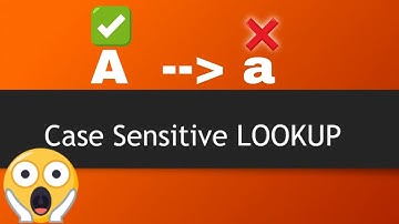 Case Sensitive LOOKUP for Exact Match