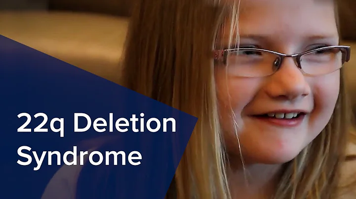 22q Deletion Syndrome - Chesney's Story at UC Davi...