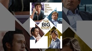 The Big Short(When four outsiders saw what the big banks media and government refused to the global collapse of the economy they had an idea: The Big Short. Their bold ..., 2015-12-05T01:48:24.000Z)