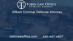 Gilbert Criminal Defense Attorney | Tobin Law Office