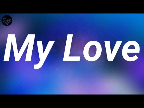 Florence + The Machine - My Love (Lyrics)