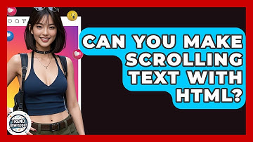 Can You Make Scrolling Text With HTML? - Trend Unwrapper