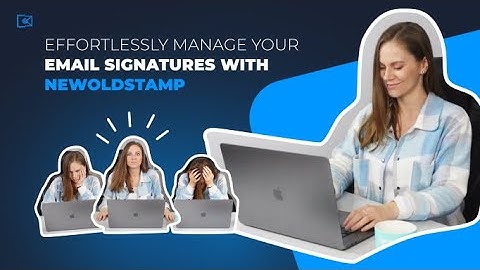 Effortlessly manage your email signatures with Newoldstamp