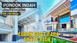 RUMAH MEWAH DAN MEGAH COCOK BUAT PARA CRAZY RICH DI PONDOK INDAH JAKARTA SELATAN