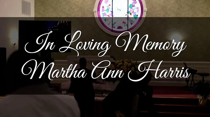 Memorial Service For Martha Ann Harris