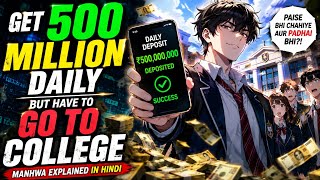 Get 500 million daily but still have to go to college #manhwa  screenshot 3