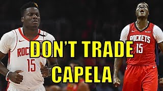 Why the Houston Rockets SHOULD NOT Trade Clint Capela!