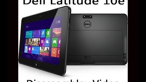 Dell Latitude 10e – ST2e Disassembly