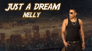 Nelly - Just a Dream TRADUZIONE ITA