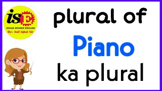 Plural of piano | piano ka plural - YouTube