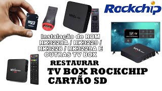 MXQ 4K ROM recuperação RK3228A / RK3229 /RK3229A etc ( Instalação de ROM Rockchip )..