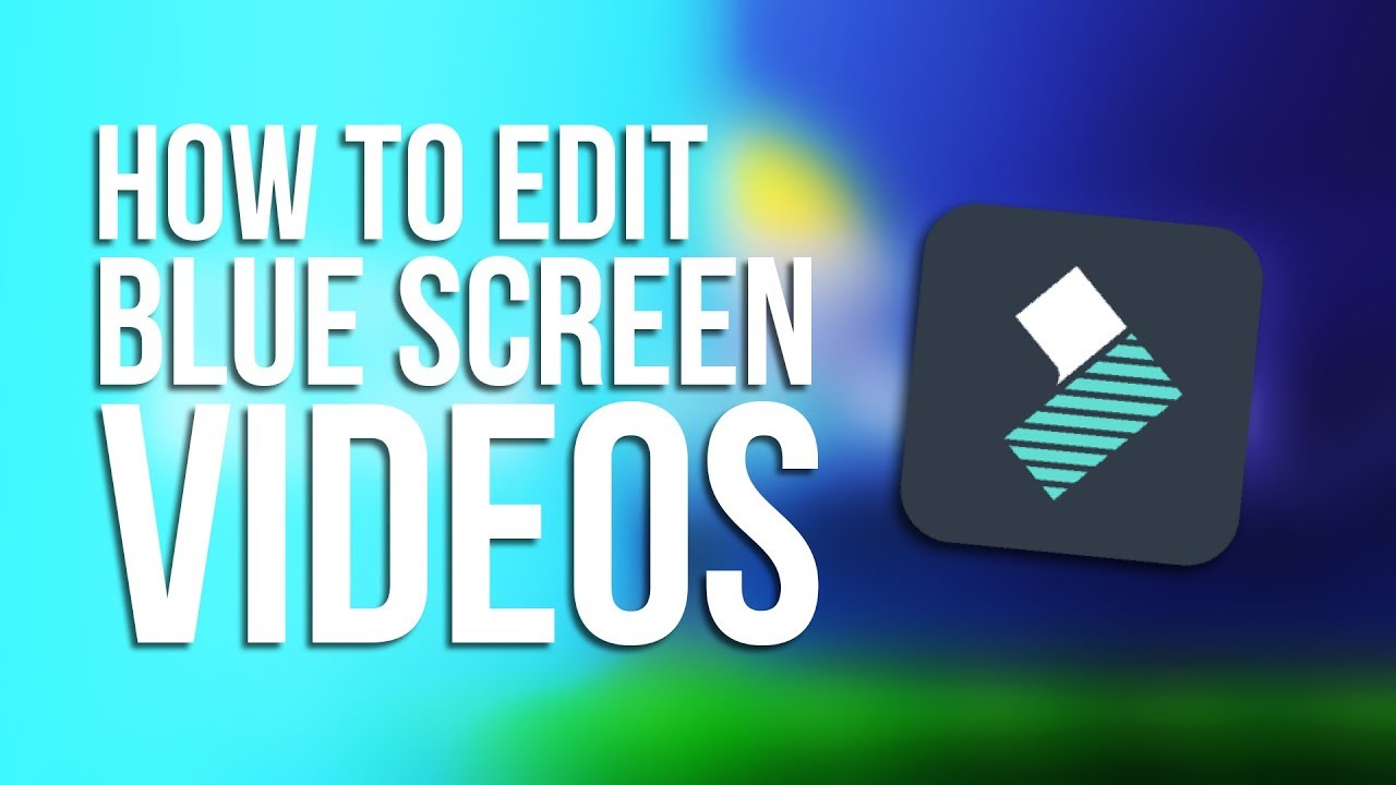 How to Edit Blue Screen Videos YouTube