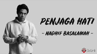 Penjaga Hati - Nadhif Basalamah (Lirik Lagu) ~ Karena Bersamamu Semua Terasa Indah TikTok