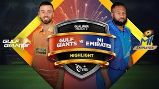 ILT20 League Highlights - Gulf Giants V/S MI Emirates | Qualifier 2 | GG v MIE