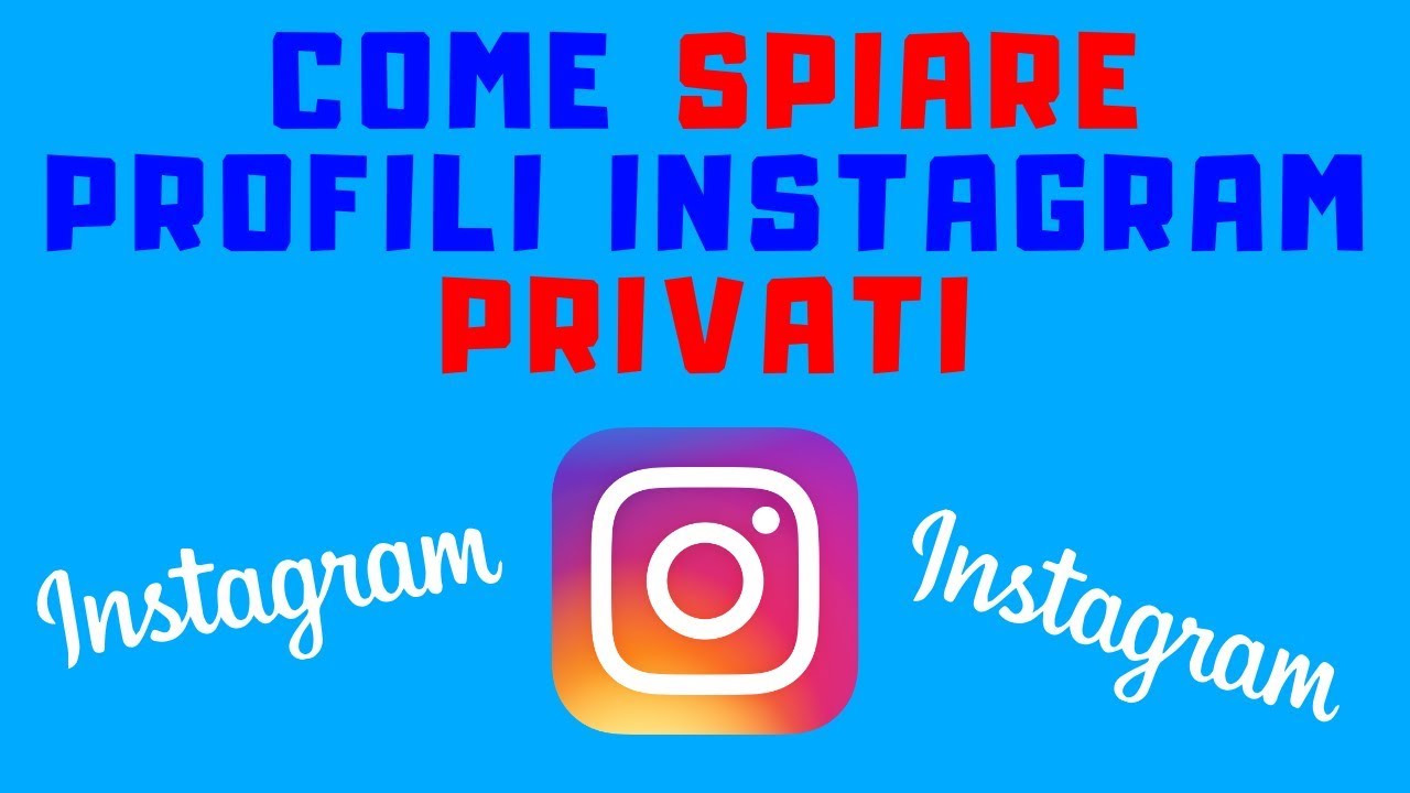 Come Vedere I Profili Di Instagram Privati Youtube