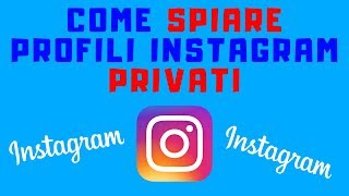 COME VEDERE I PROFILI DI INSTAGRAM PRIVATI