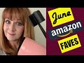 Amazon Faves & Fails | June 2021Beauty & Lifestyle | Amazon Bargains!