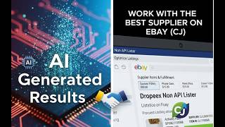 Work with the Best Supplier on eBay (CJ) + AI Generated Results -  Dropeex screenshot 4