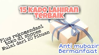 Rekomendasi Kado Lahiran Anti Mubazir