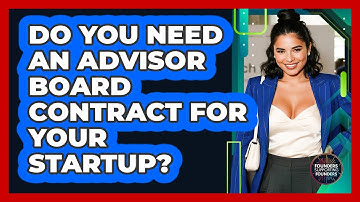 Do You Need An Advisor Board Contract For Your Startup? - Founders Supporting Founders