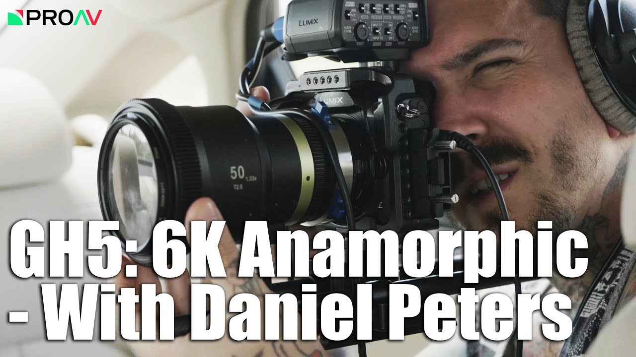 GH5 6K Anamorphic Firmware Upgrade with Daniel Peters YouTube