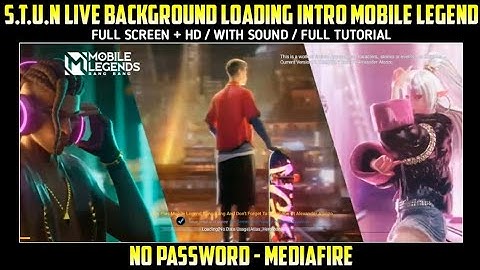 Selena Chou Brody Stun Intro Loading Screen Mobile Legend Full Screen And Sound No Password