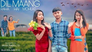 Dil Maang Raha Hai Mohlat | Vikram B Sanaya | Love Story | Vai Brother's L.T.D