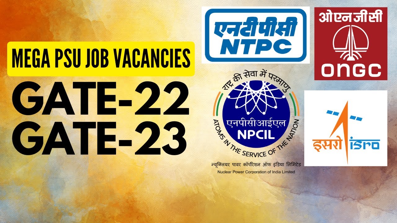 MEGA PSUs VACANCIES through GATE 2022 & GATE 2023 PSU jobs PSU