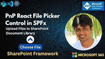 How to Use PnP React File Picker Control in SPFx | Upload Files to SharePoint Document Library